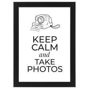 Plakat „KEEP CALM and TAKE PHOTOS” #011